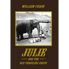 Julie and the Old Traveling Circus - Hardcover