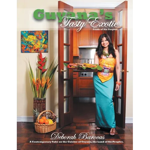 Guyana's Tasty Exotic: Foods of Six People - Paperback