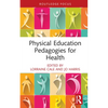 Physical Education Pedagogies for Health - Hardcover