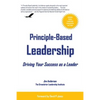 Principle-Based Leadership: Driving Your Success as a Leader - Paperback
