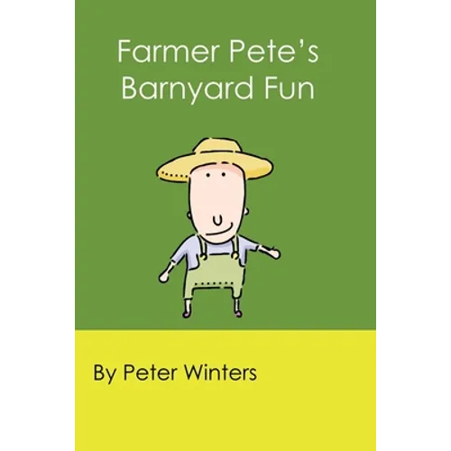 Farmer Pete's Barnyard Fun - Paperback