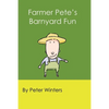 Farmer Pete's Barnyard Fun - Paperback