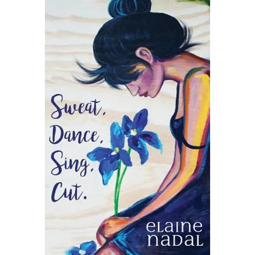 Sweat, Dance, Sing, Cut. - Paperback