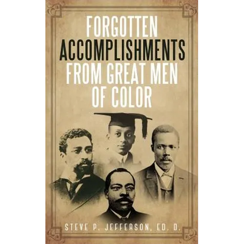 Forgotten Accomplishments from Great Men of Color: Great Men of Color - Paperback