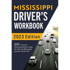 Mississippi Driver's Workbook: 320+ Practice Driving Questions to Help You Pass the Mississippi Learner's Permit Test - Paperback