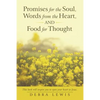 Promises for the Soul, Words from the Heart, and Food for Thought - Paperback