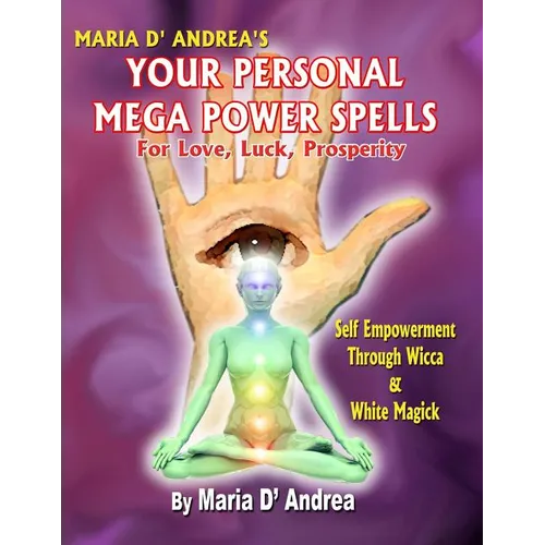 Your Personal Mega Power Spells - For Love, Luck, Prosperity - Paperback
