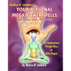 Your Personal Mega Power Spells - For Love, Luck, Prosperity - Paperback