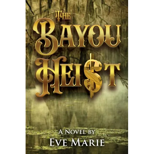 The Bayou Heist - Paperback
