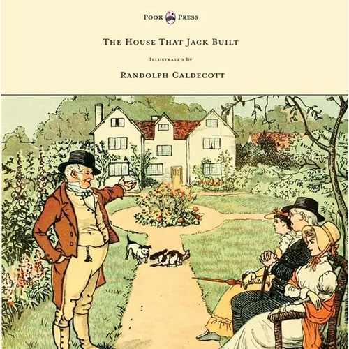 The House That Jack Built - Illustrated by Randolph Caldecott - Hardcover
