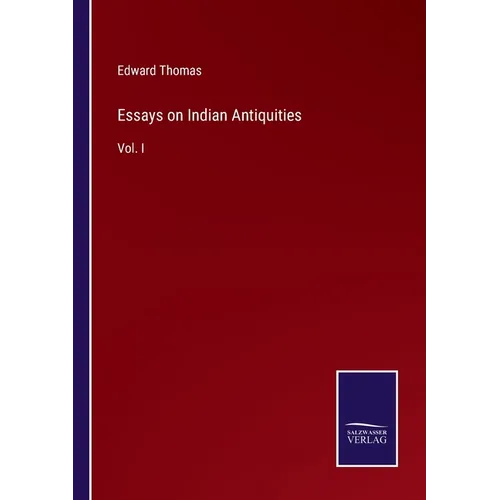 Essays on Indian Antiquities: Vol. I - Paperback