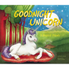Goodnight Unicorn: A Magical Parody - Hardcover
