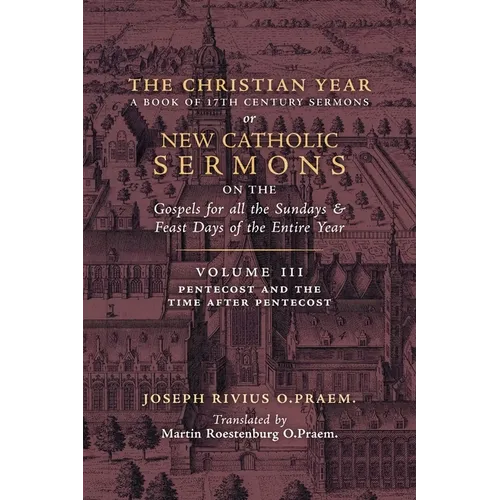 The Christian Year: Vol. 3 (Sermons for Pentecost and the Time after Pentecost) - Paperback