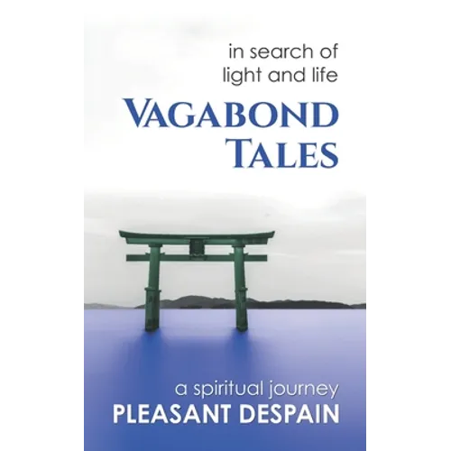 Vagabond Tales, In Search of Light and Life - Paperback