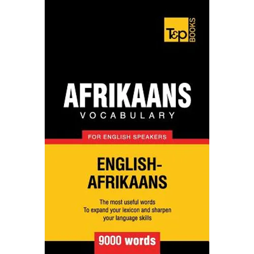 Afrikaans vocabulary for English speakers - 9000 words - Paperback