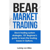 Bear market trading: Stock trading system strategies. 101 beginner's guide to learn the trading bases in Options. - Paperback