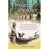 Physician Soldier: The South Pacific Letters of Captain Fred Gabriel from the 39th Station Hospital - Hardcover
