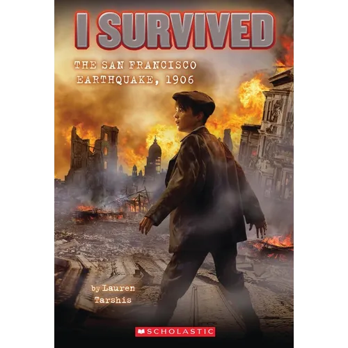 I Survived the San Francisco Earthquake, 1906 (I Survived #5) - Paperback