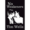 No Weakeners - Paperback