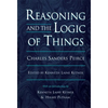 Reasoning and the Logic of Things: The Cambridge Conferences Lectures of 1898 - Paperback