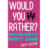 Would You Rather?: Bachelorette Party Game - Dirty Edition - Paperback