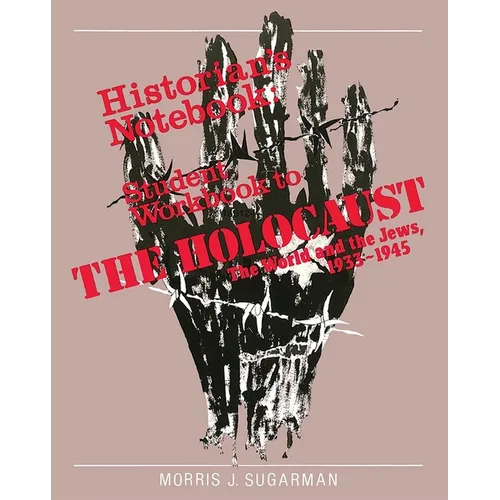 The Holocaust: The World and the Jews - Workbook - Paperback