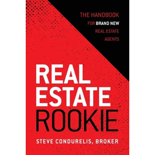 Real Estate Rookie: The Handbook for Brand New Real Estate Agents - Paperback