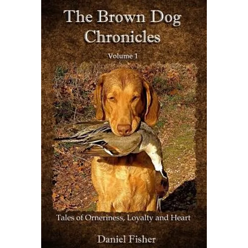 The Brown Dog Chronicles - Paperback