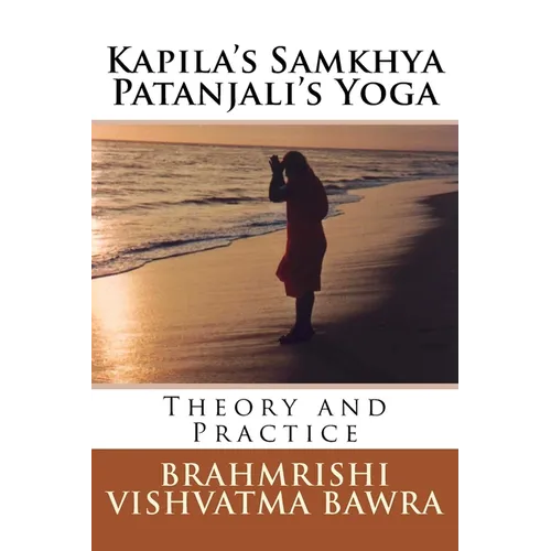 Kapila's Samkhya Patanjali's Yoga: Revised Edition - Paperback