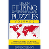Learn Filipino with Word Search Puzzles Volume 2: Learn Filipino Language Vocabulary with 130 Challenging Bilingual Word Find Puzzles for All Ages - Paperback