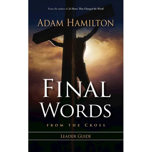 Final Words from the Cross Leader's Guide - Paperback