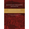 Mountain Meadows Massacre: Collected Legal Papers, Selected Trial Records and Aftermath - Hardcover