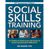 Social Skills Training: For Children & Adolescents with Autism & Social-Communication Differences - Paperback