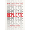 Replicate: How to Create a Culture of Disciple-Making Right Where You Are - Paperback