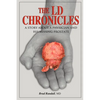 The LD Chronicles: A Story about a Physician and His Missing Prostate - Paperback