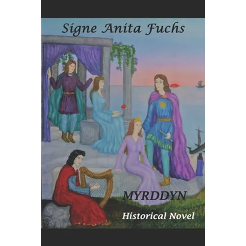Myrddyn: The original Story of Merlin the Magician Historical novel - Paperback
