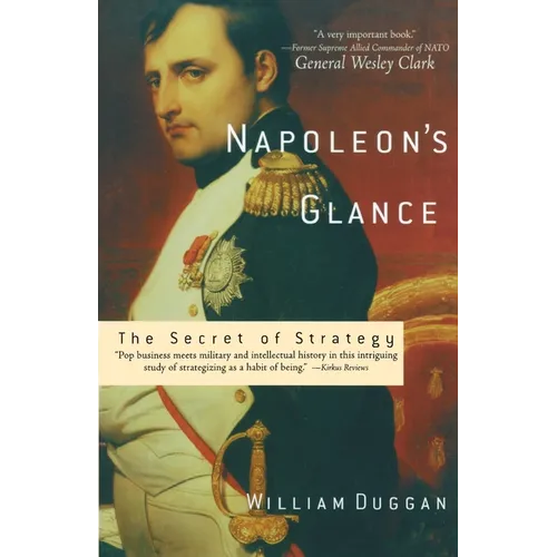 Napoleon's Glance: The Secret of Strategy - Paperback