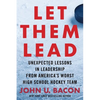 Let Them Lead: Unexpected Lessons in Leadership from America's Worst High School Hockey Team - Hardcover