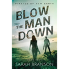 Blow the Man Down - Paperback