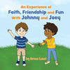 An Experience of Faith, Friendship and Fun with Johnny and Joey - Paperback