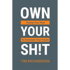 Own Your Sh!t - Paperback