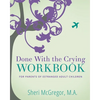 Done With The Crying WORKBOOK: for Parents of Estranged Adult Children - Paperback