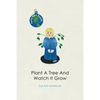 Plant A Tree And Watch It Grow - Paperback