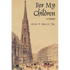 For My Children: A Memoir - Paperback