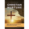 Christian Nurture: Unabridged, Part I-II - Paperback