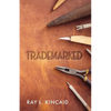 Trademarked - Paperback
