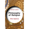 Philosophy of Religion: The Basics - Paperback