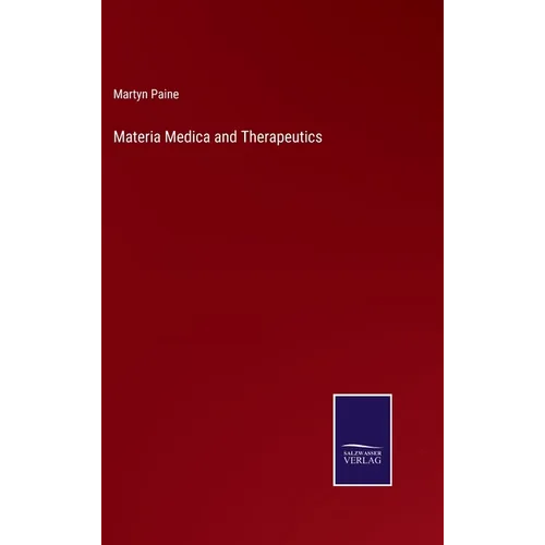 Materia Medica and Therapeutics - Hardcover