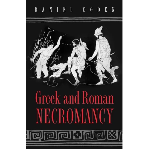 Greek and Roman Necromancy - Paperback
