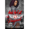 And He Got The Side Chick Pregnant: An Urban Romance - Paperback